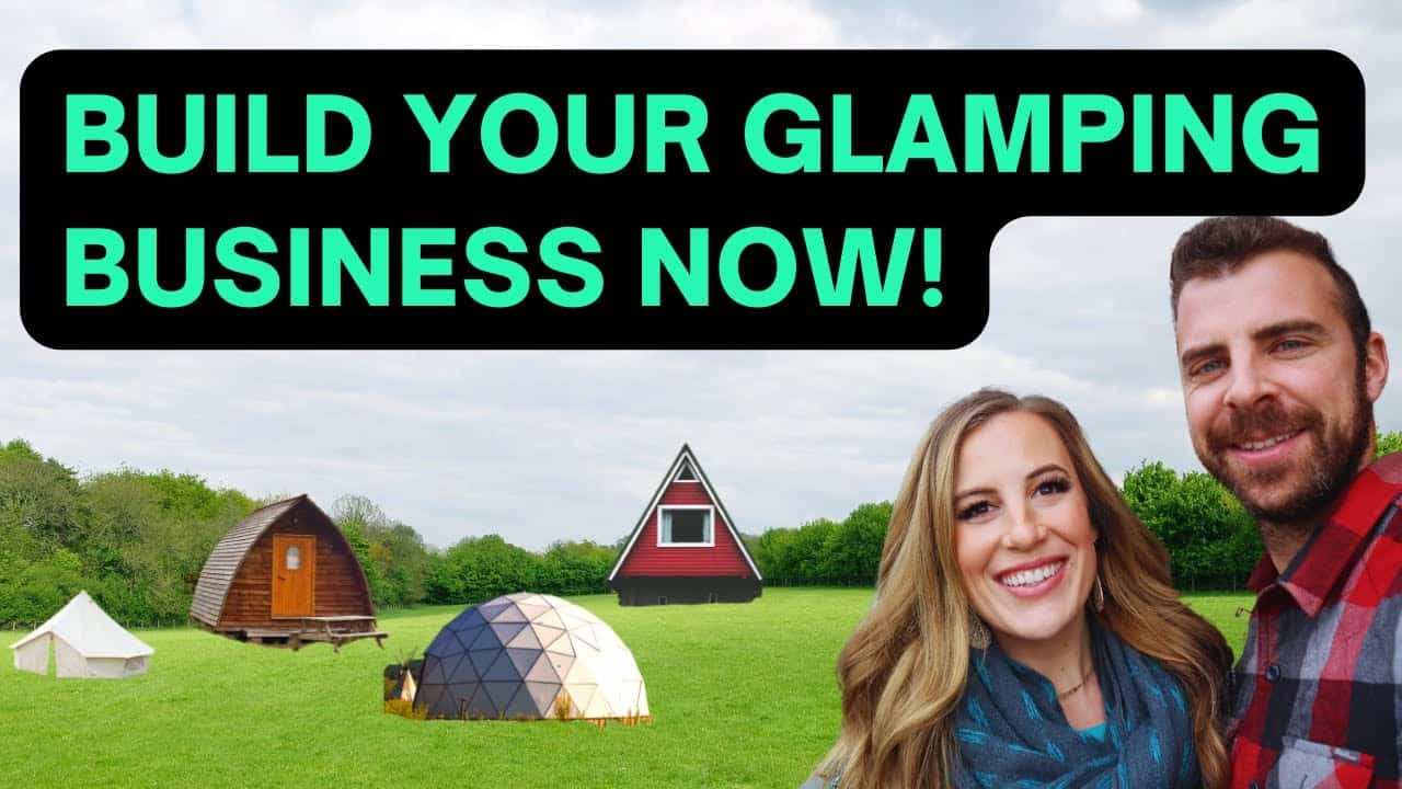Start your glamping business now.